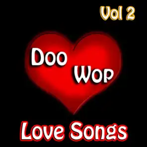 Doo Wop Love Songs Vol 2