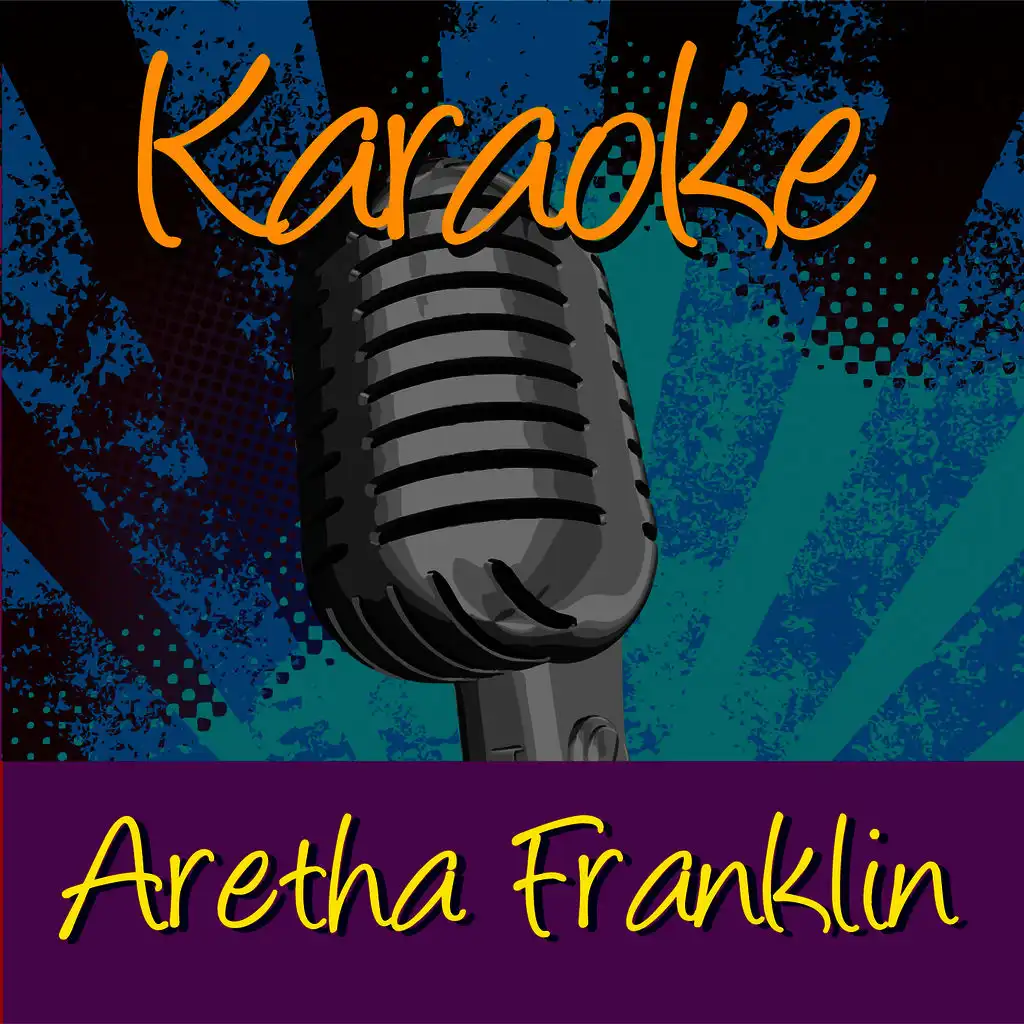 Karaoke - Aretha Franklin