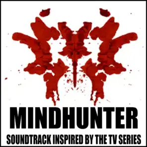 Mindhunter (Soundtrack Inspired by the TV Show)