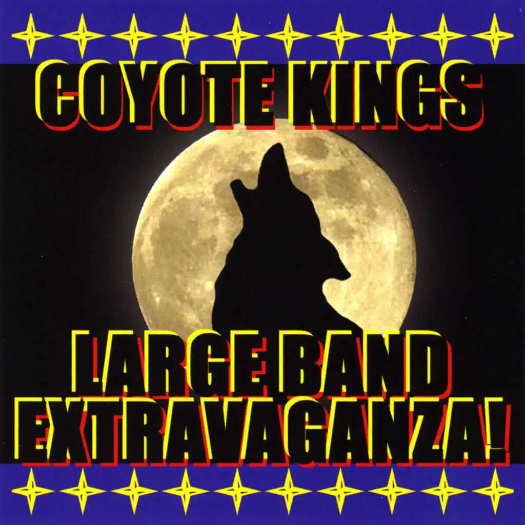 Coyote Kings' Large Band Extravaganza!