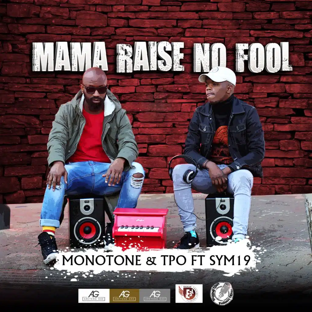 Mama Raise No Fool (feat. Sym19)