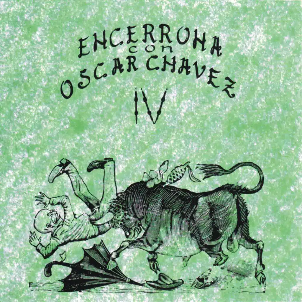 Encerrona Con Oscar Chávez, vol. 4 (feat. Trío Xoxocapa, Mariachi Oro Juvenil, Banda de Tlayacapan, Marcial Alejandro & Cuarteto Caribeño)