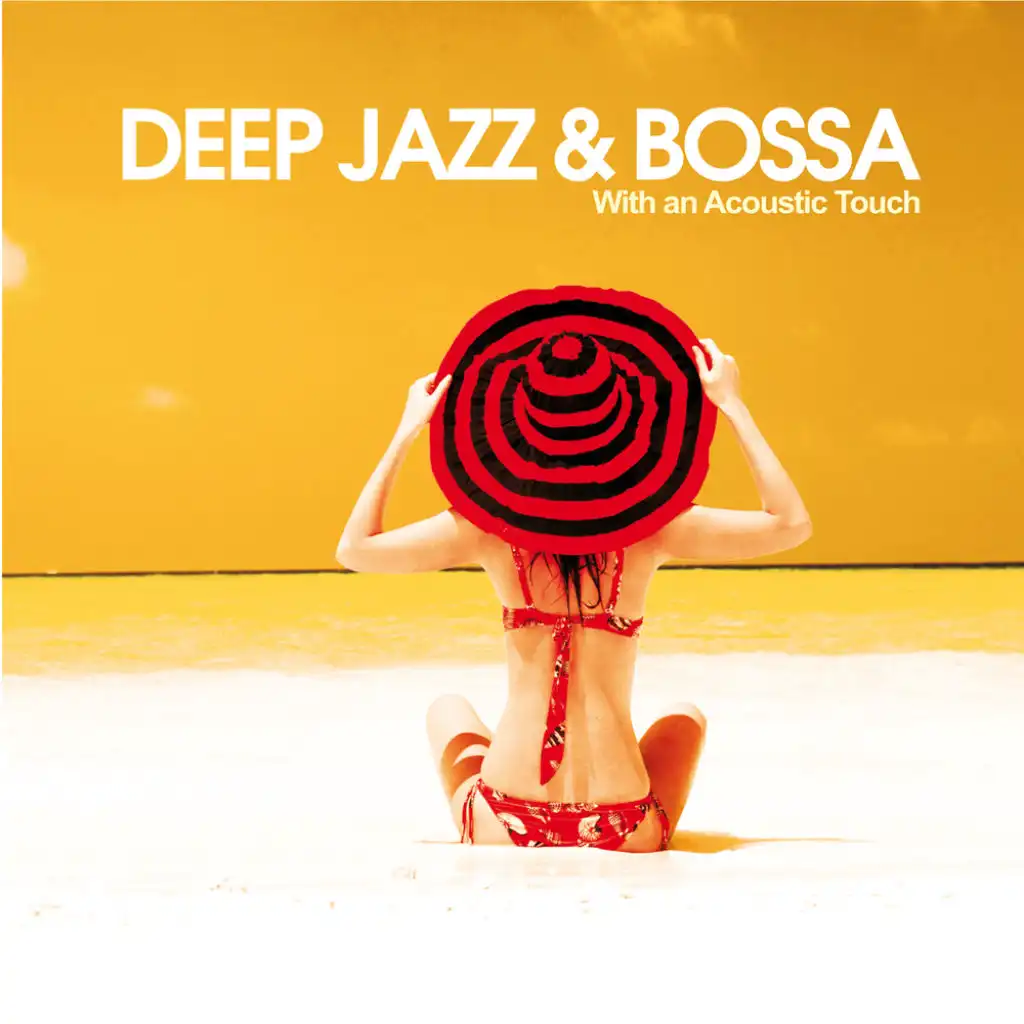 Deep, Jazz & Bossa