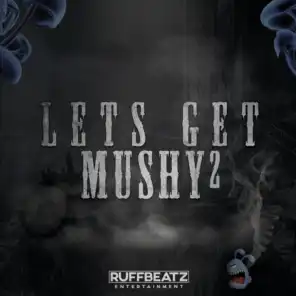 RuffBeatz: Get Mushy, Vol. 2