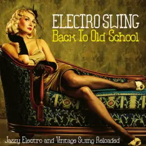Electro Swing Back to Old School