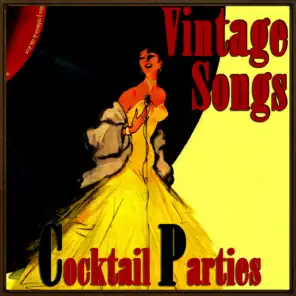 Vintage Songs, Cocktail Parties