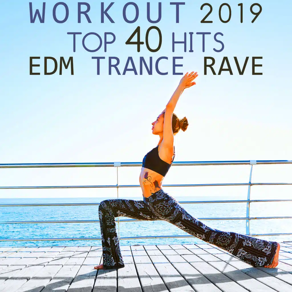 Workout 2019 Top 40 Hits EDM Trance Rave (3hr DJ Mix)
