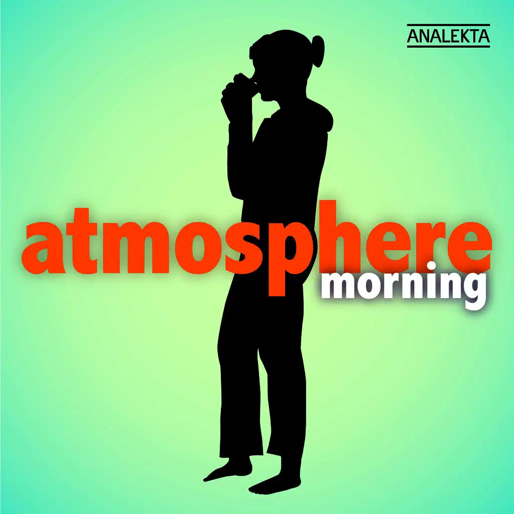 Atmosphere: Morning