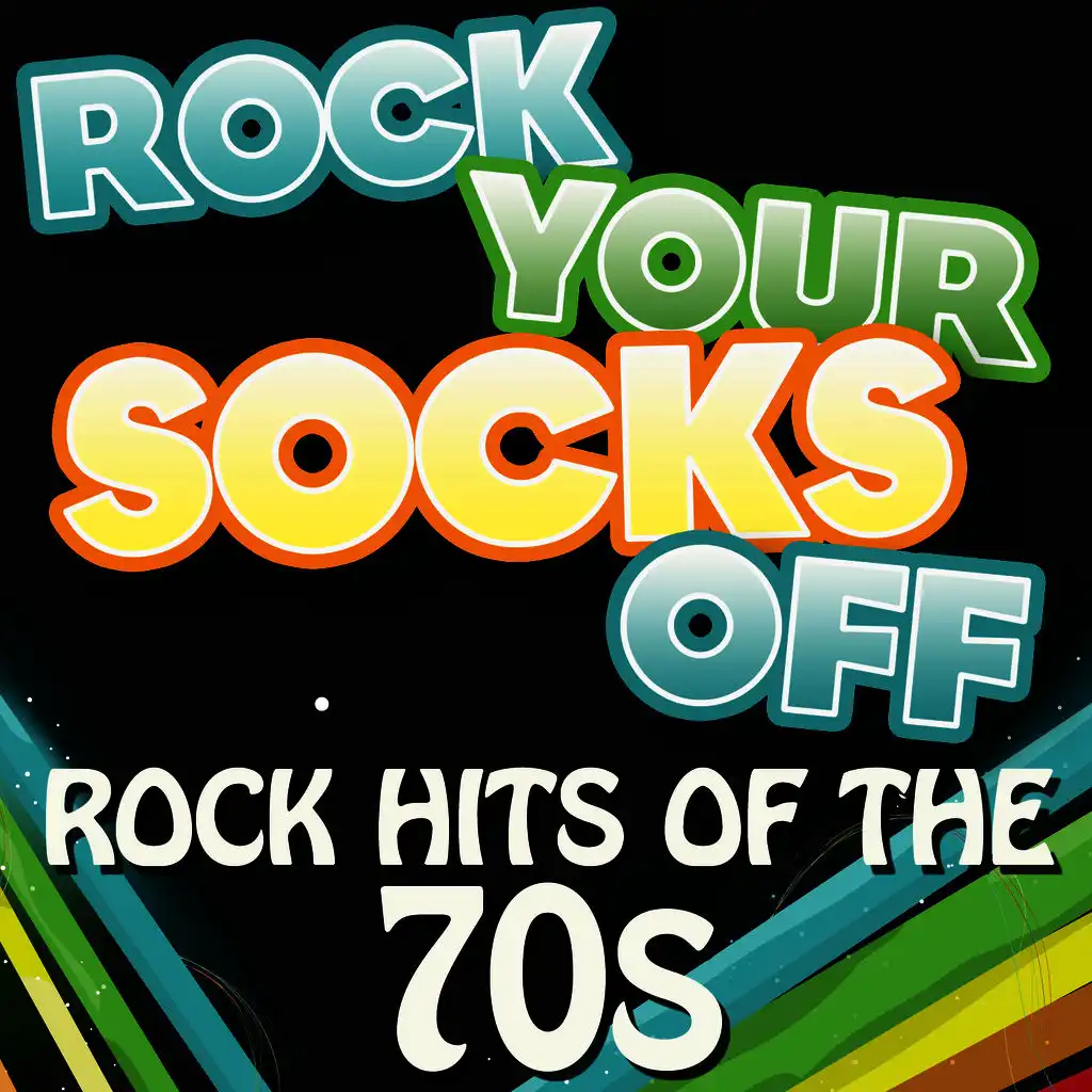 Rock Your Socks Off - Rock Hits of  the 70s