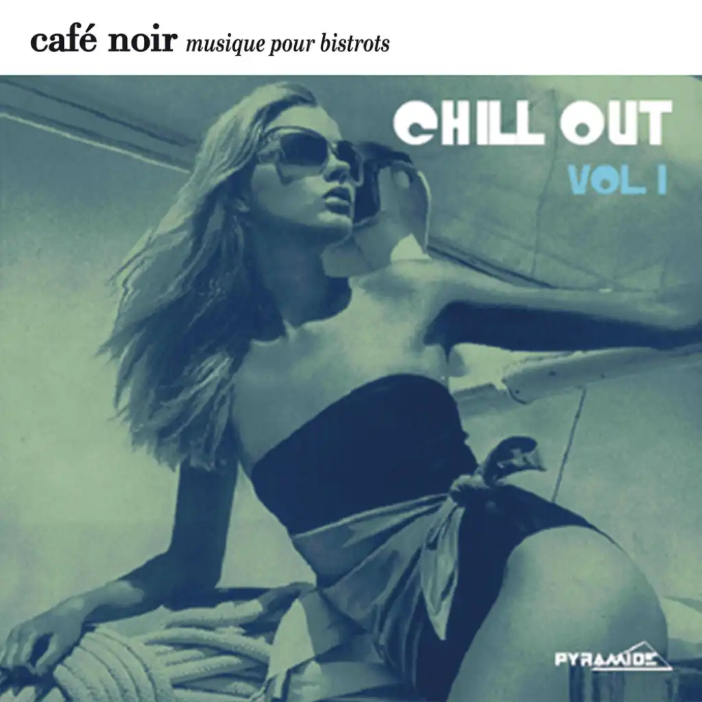 Café Noir Musique Pour Bistrots  - Chill Out  1
