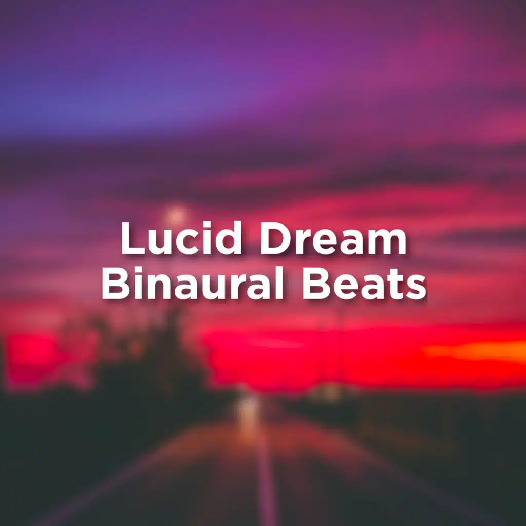 Lucid Dream Binaural Beats