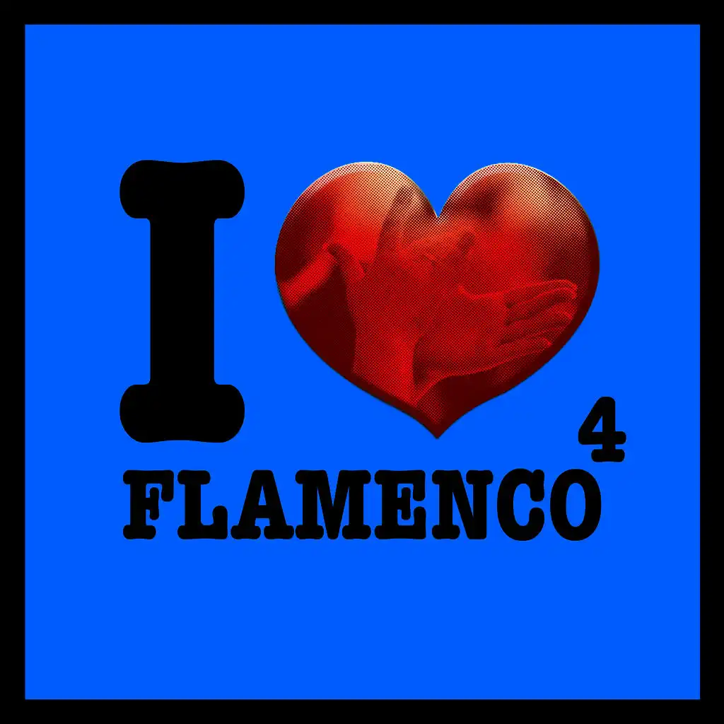 I Love Flamenco Vol.4