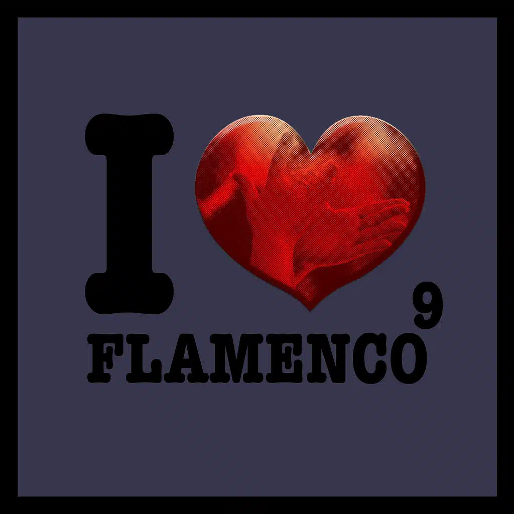 I Love Flamenco Vol.9