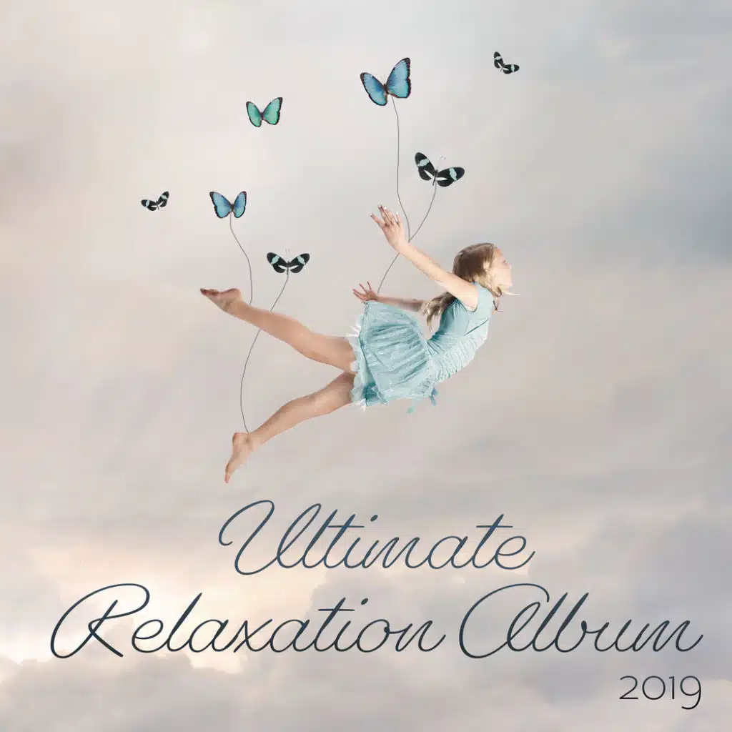 Ultimate Relaxation Album 2019