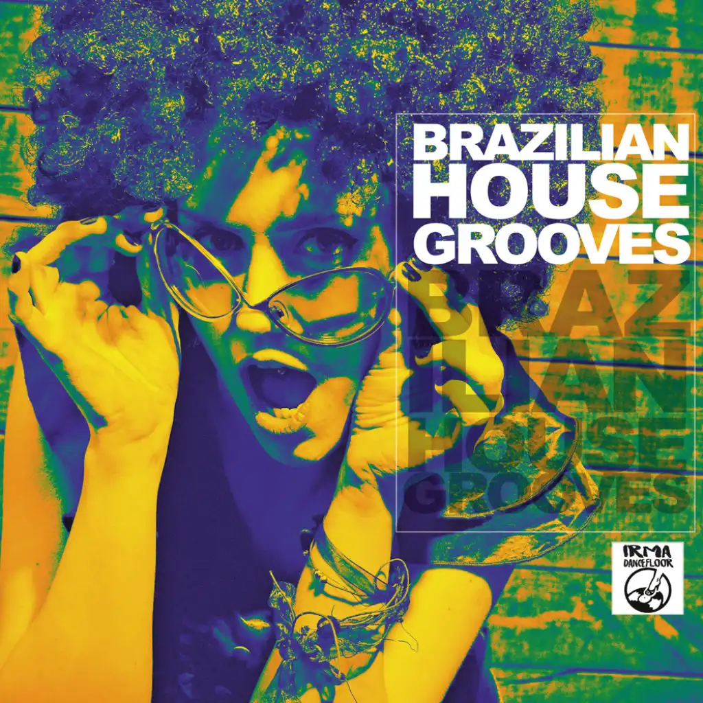 Brazilian House Grooves