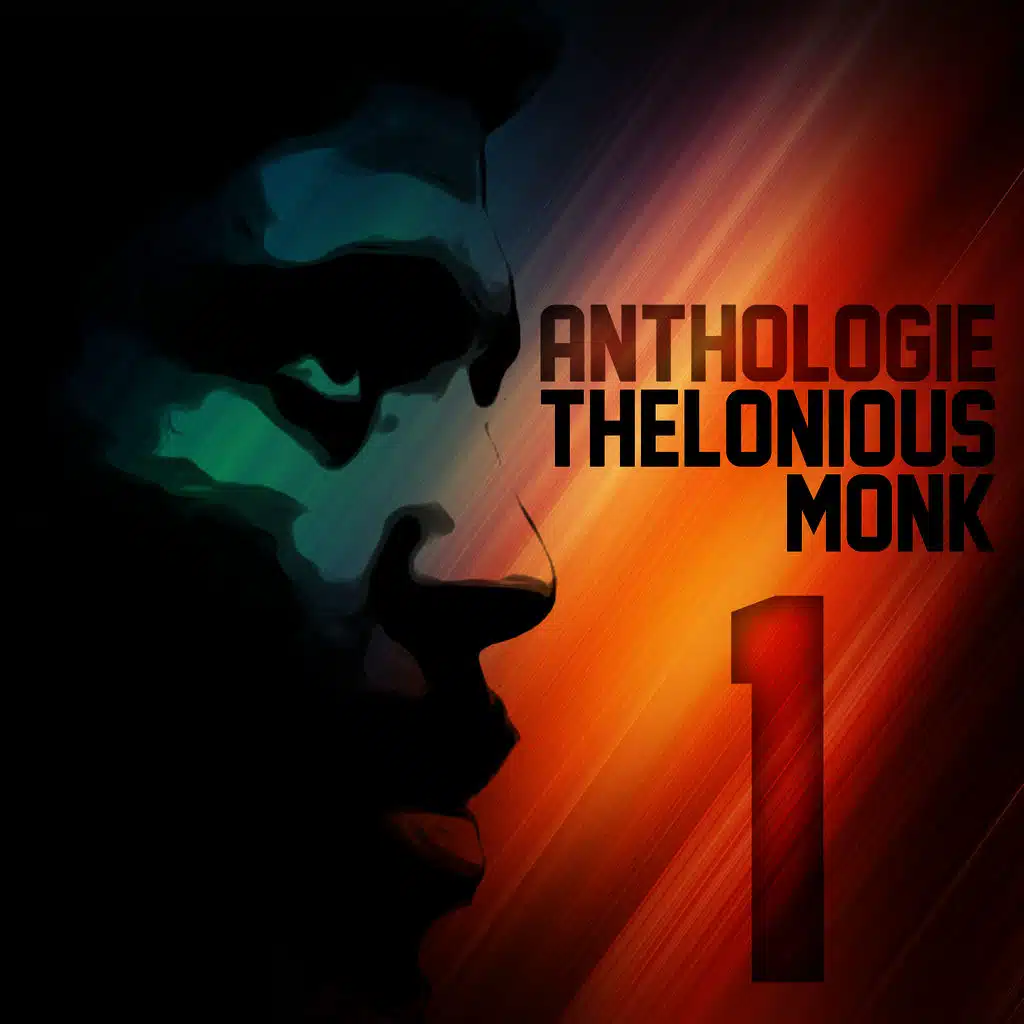 Anthologie Thelonious Monk Vol. 1