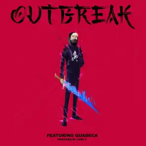 Outbreak (feat. Quadeca)