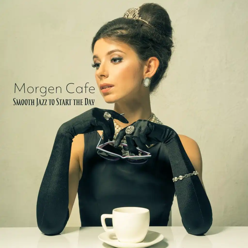 Morgen Cafe: Smooth Jazz to Start the Day