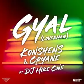 Gyal (Loverman) [feat. DJ Mike One]
