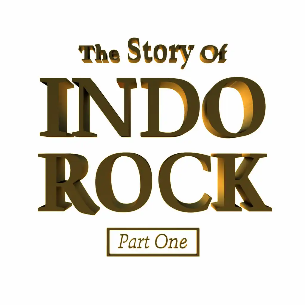 The Story Of Indo Rock, Vol. 1