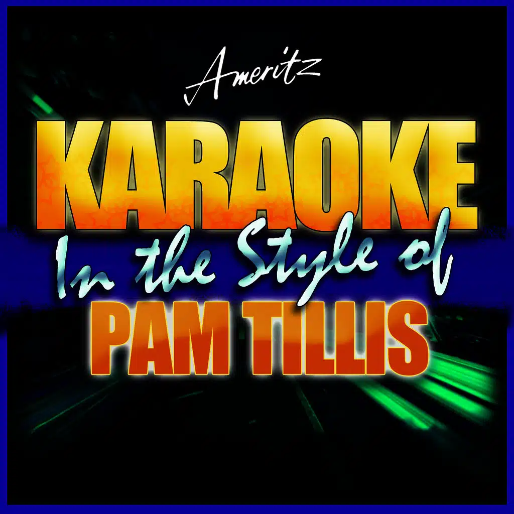After a Kiss (In the Style of Pam Tillis) [Karaoke Version]