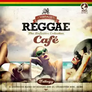 Vintage Reggae Café - the Definitive Collection