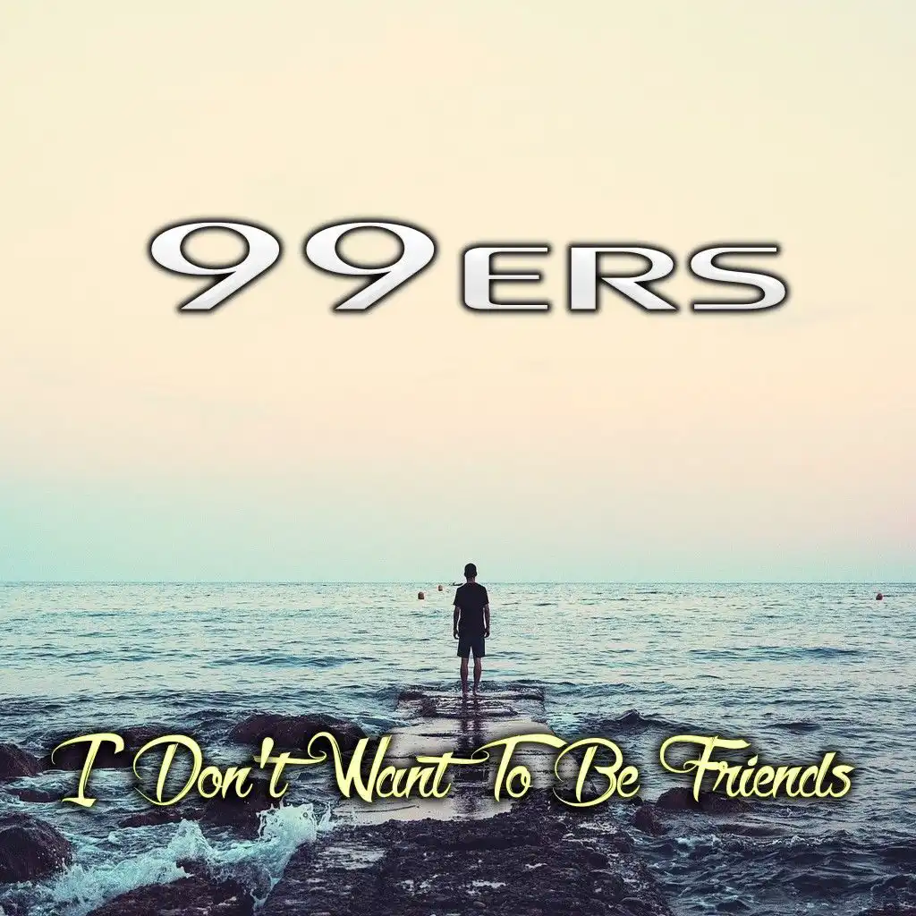 I Don't Want to Be Friends (Extended Mix)