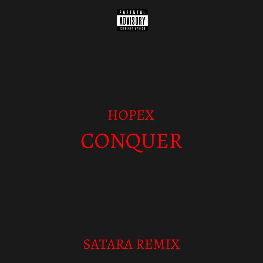 Conquer (Satara Remix)