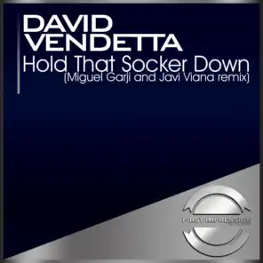 Hold That Socker Down (Miguel Garji and Javi Viana Remix)