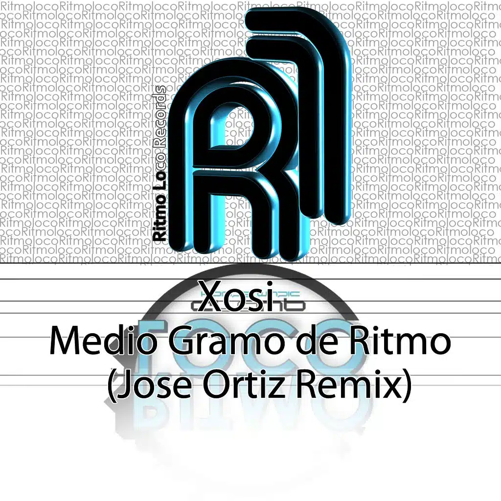 Medio Gramo de Ritmo (Jose Ortiz Remix)