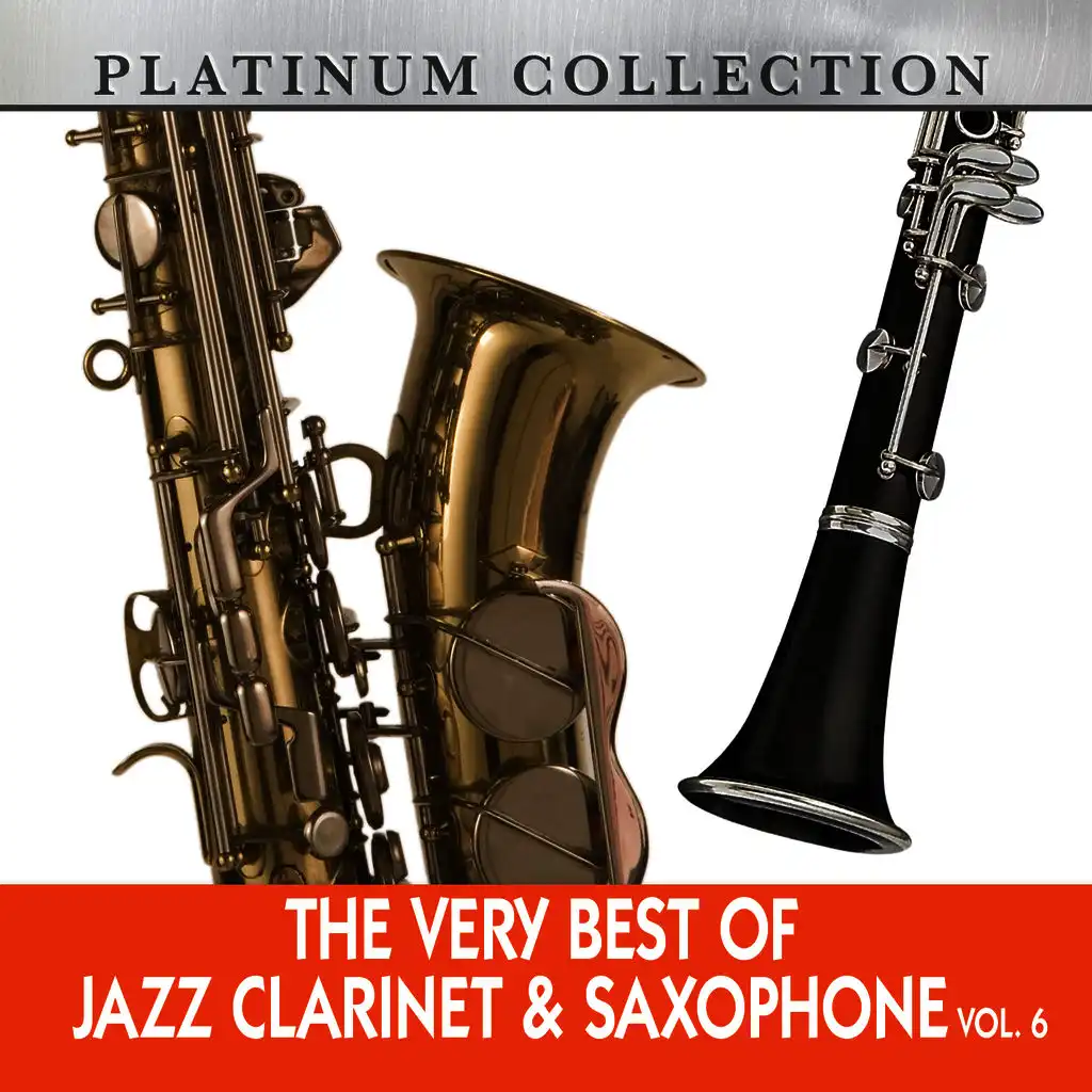 The Very Best of Jazz Clarinet & Saxophone, Vol. 6
