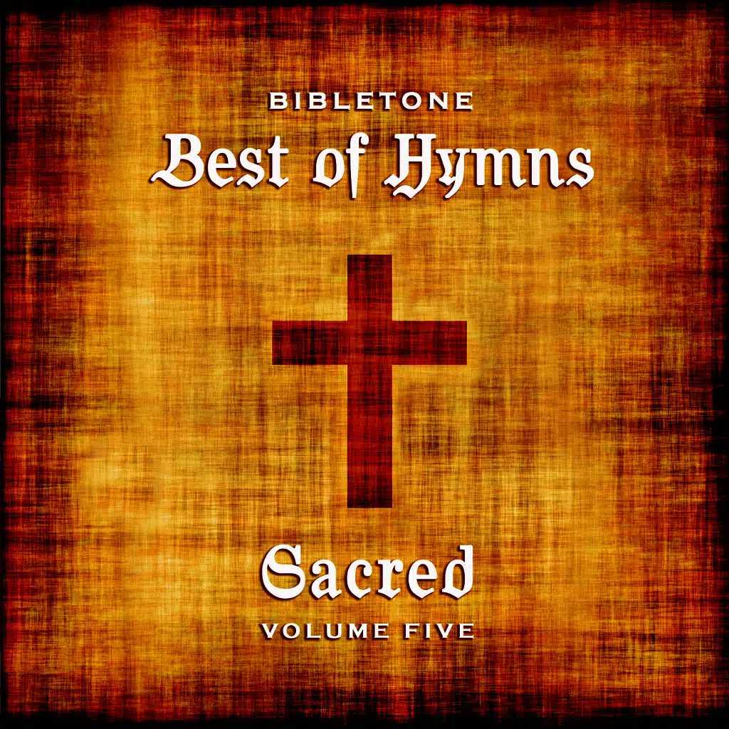 Bibletone: Best of Hymns (Sacred), Vol. 5
