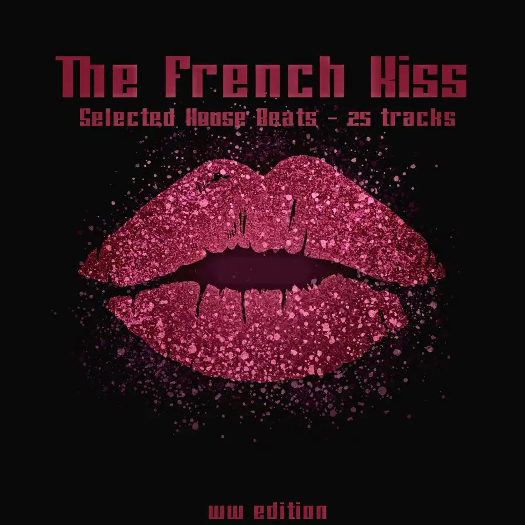 The French Kiss (Selected House Beats)