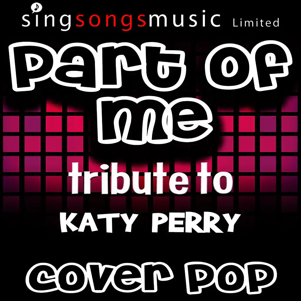 Part of Me (Tribute to Katy Perry)