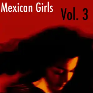 Mexican Girls, Vol. 3