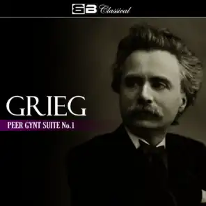 Grieg Peer Gynt Suite No. 1