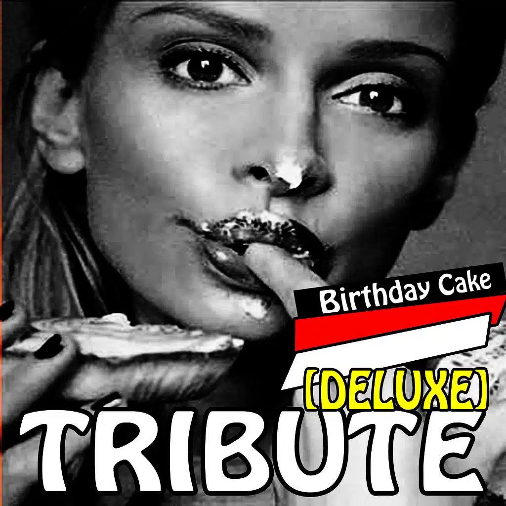 Birthday Cake Remix (Rihanna feat. Chris Brown Deluxe Tribute)