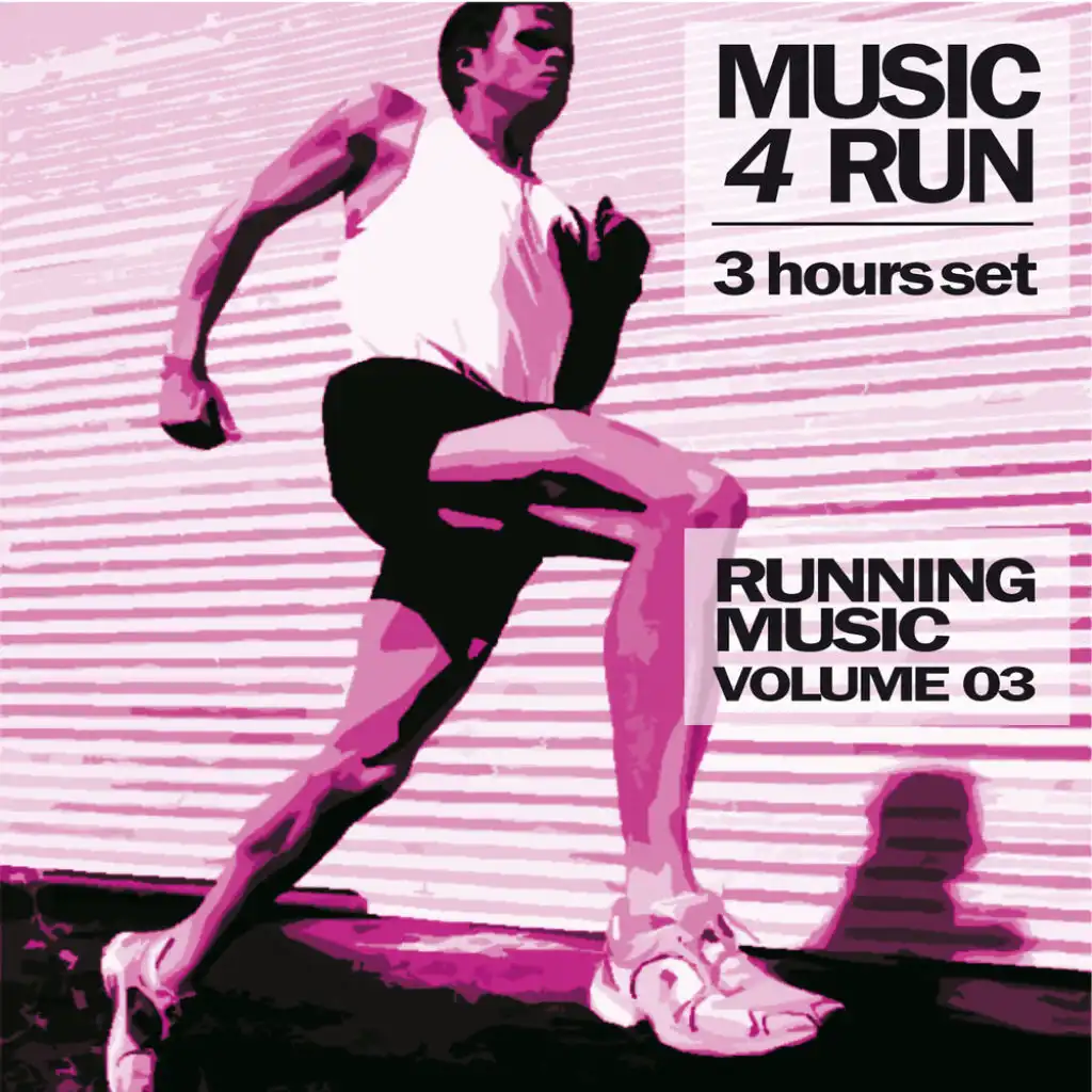 Music 4 Run: 3 Hours Set, Vol. 3