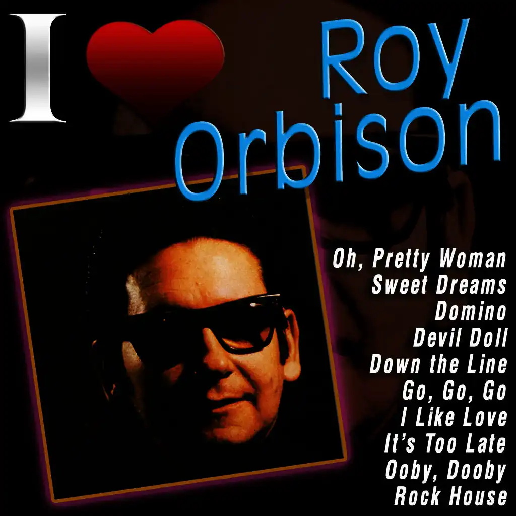 I Love Roy Orbison