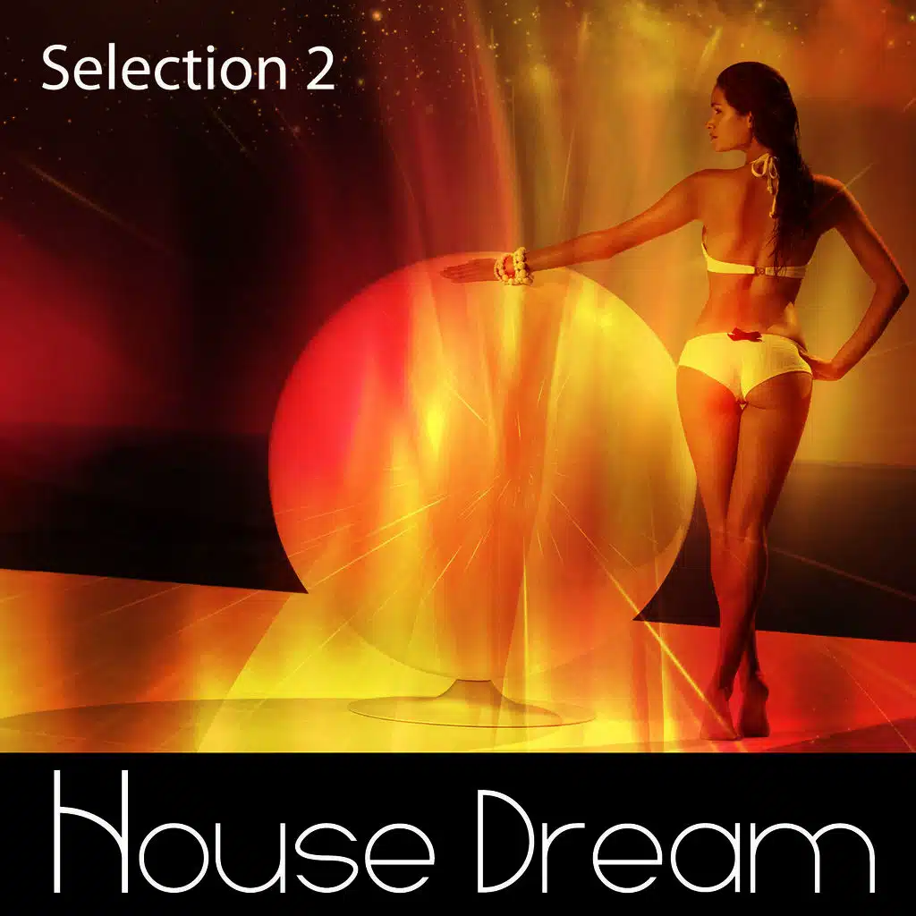House Dream - Selection 2
