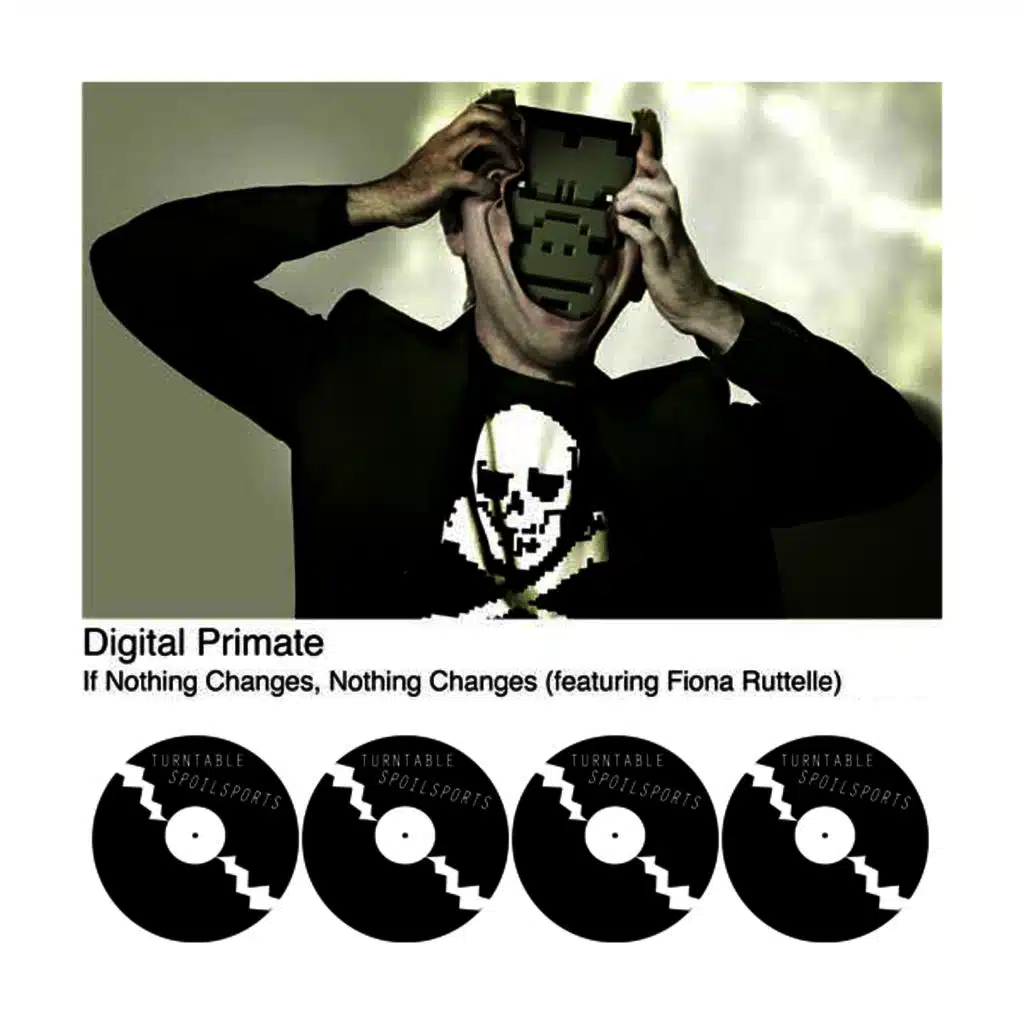 Nothing Changes (If Nothing Changes)