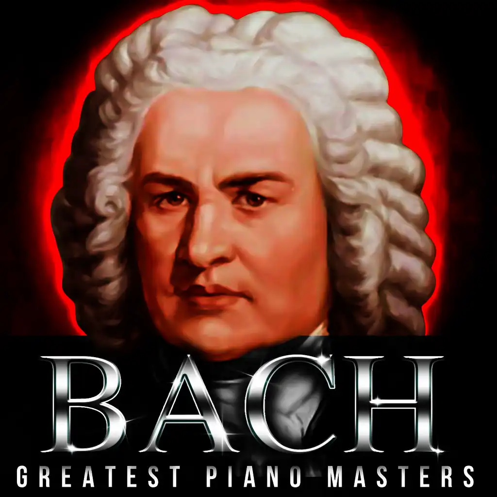 Bach! Greatest Piano Masters