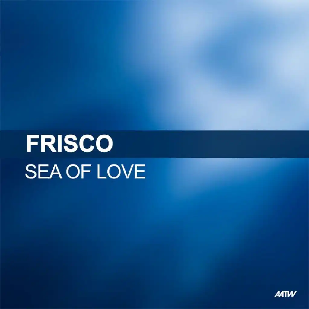 Sea Of Love (Friday Night Posse Remix)