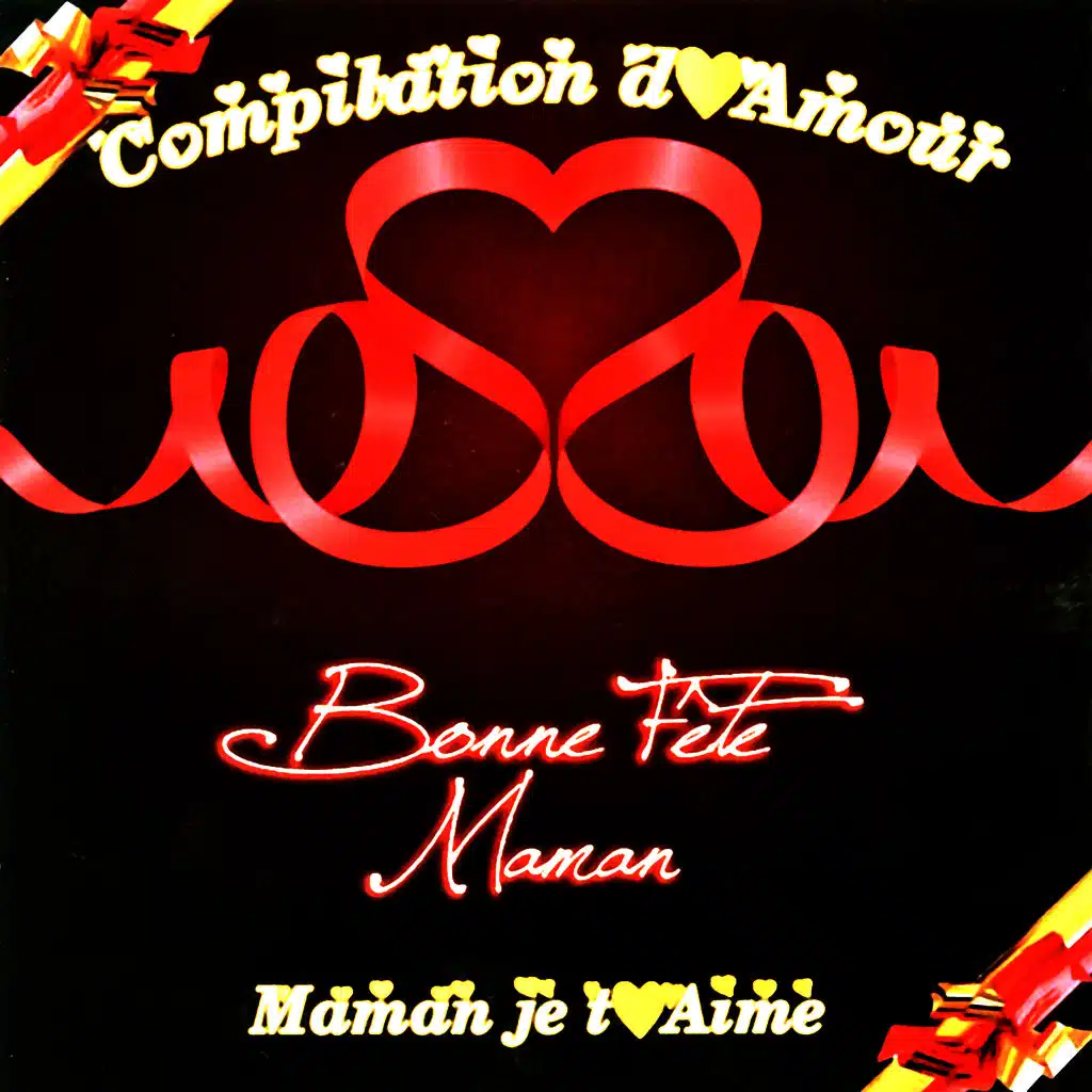 Compilation d'amour (Maman je t'aime)