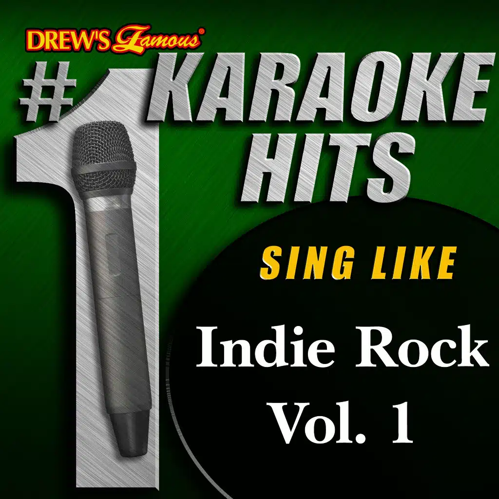 Drew's Famous # 1 Karaoke Hits: Indie Rock Hits, Vol. 1