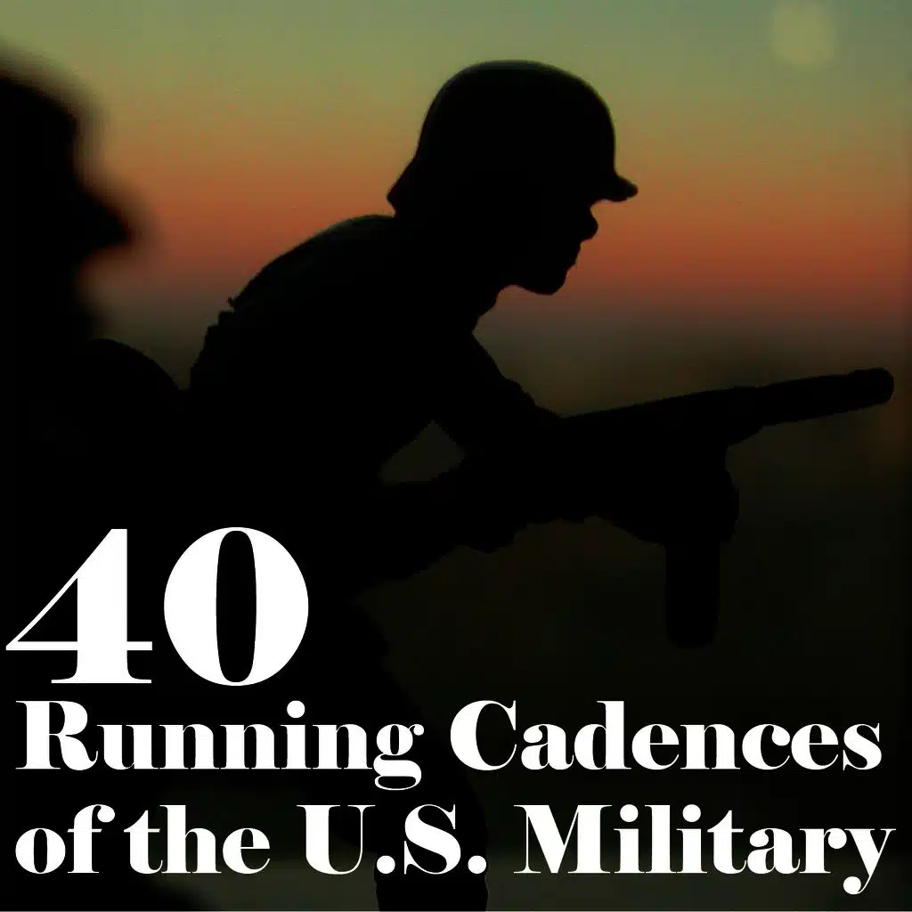 30 Running Cadences of the U.S. Military
