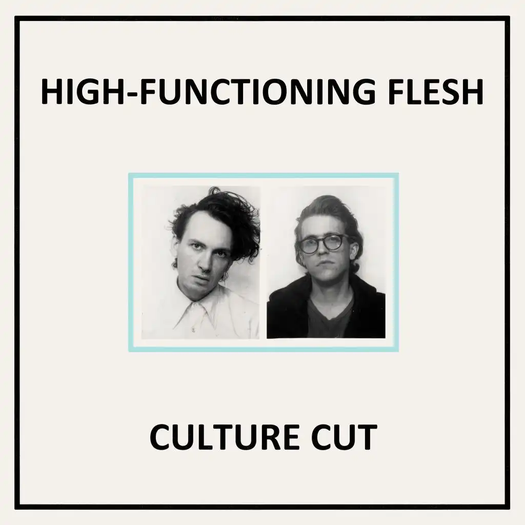 High-Functioning Flesh