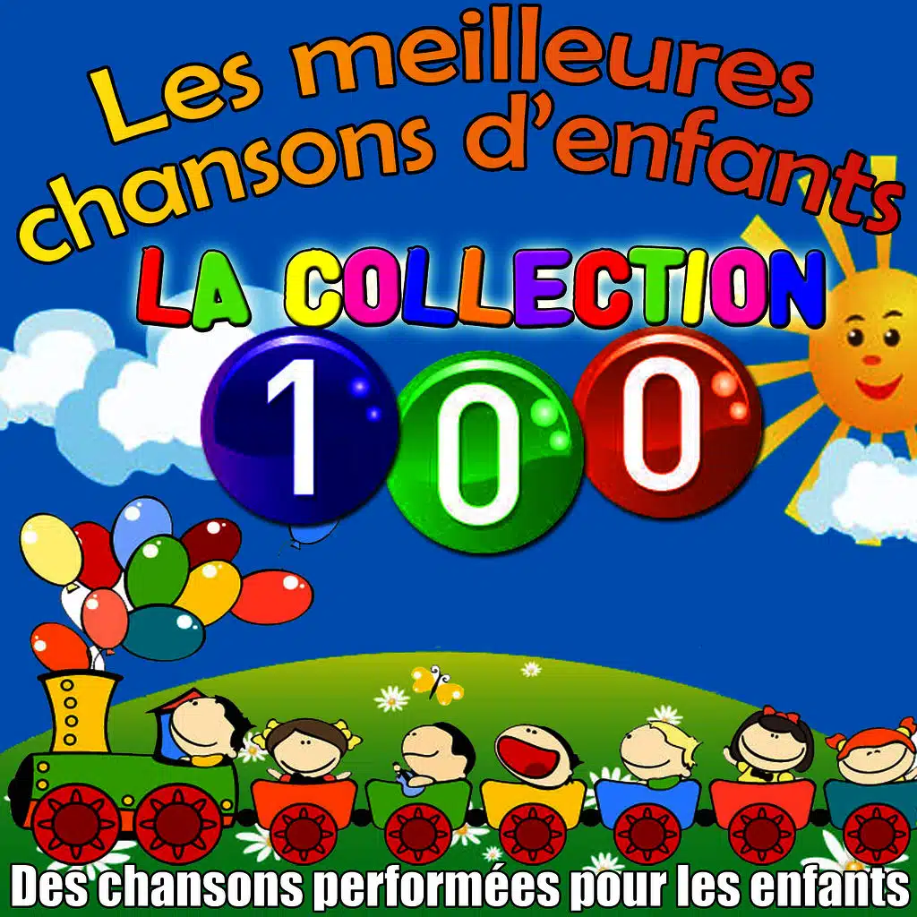 Les meilleures chansons d'enfants: La Collection 100