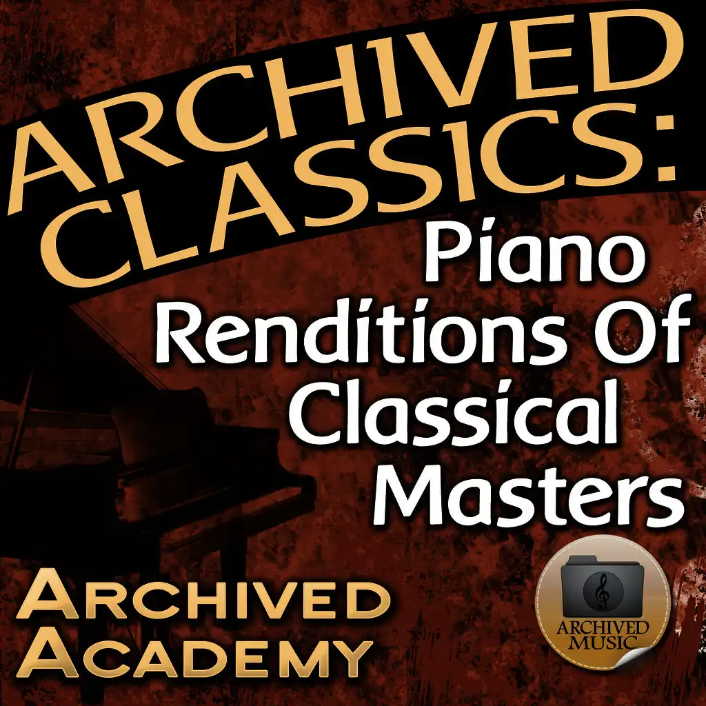 Archived Classics: Piano Renditions of Classical Masters