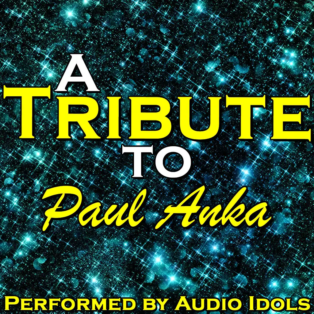 A Tribute to Paul Anka